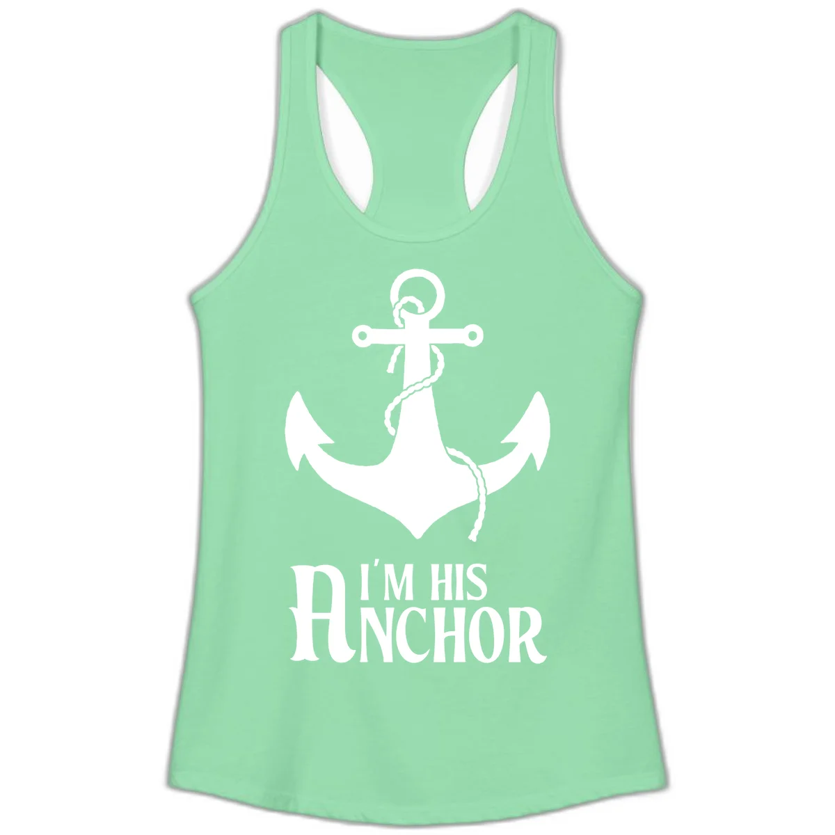I'm His Anchor Ladies Tank for Cruise Vacation in Solid Mint