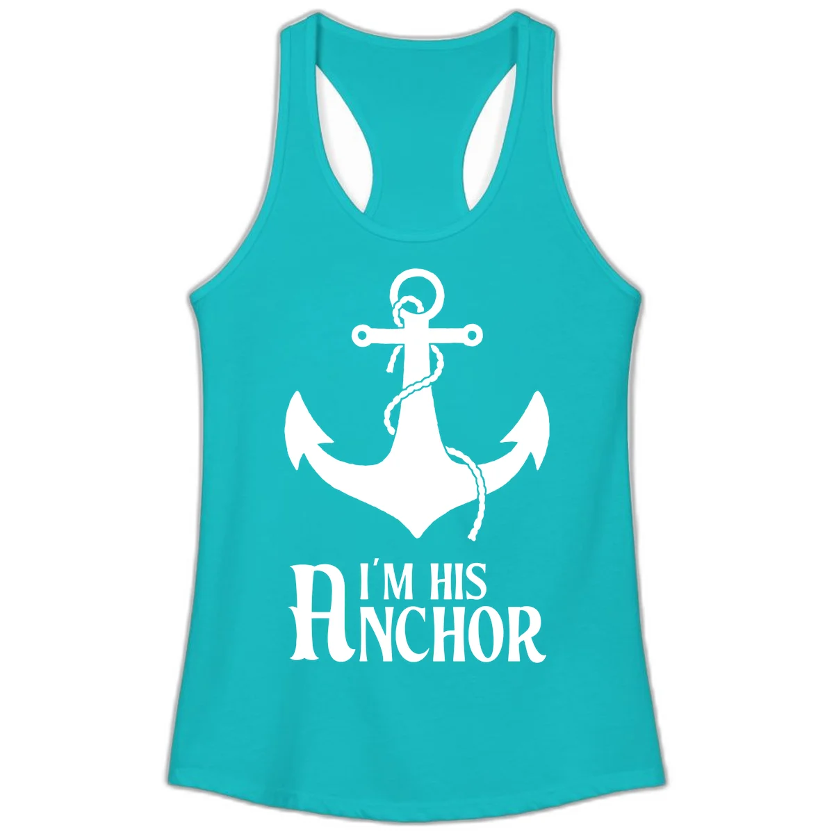 I'm His Anchor Ladies Tank for Cruise Vacation in Tahiti Blue