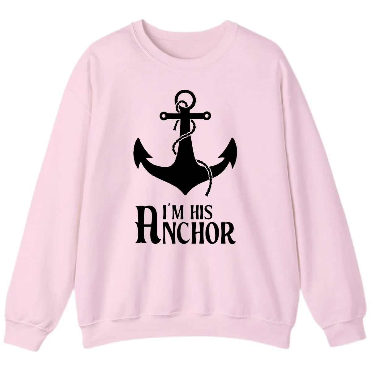 I'm His Anchor Cruise Sweatshirt for Couples in Light Pink