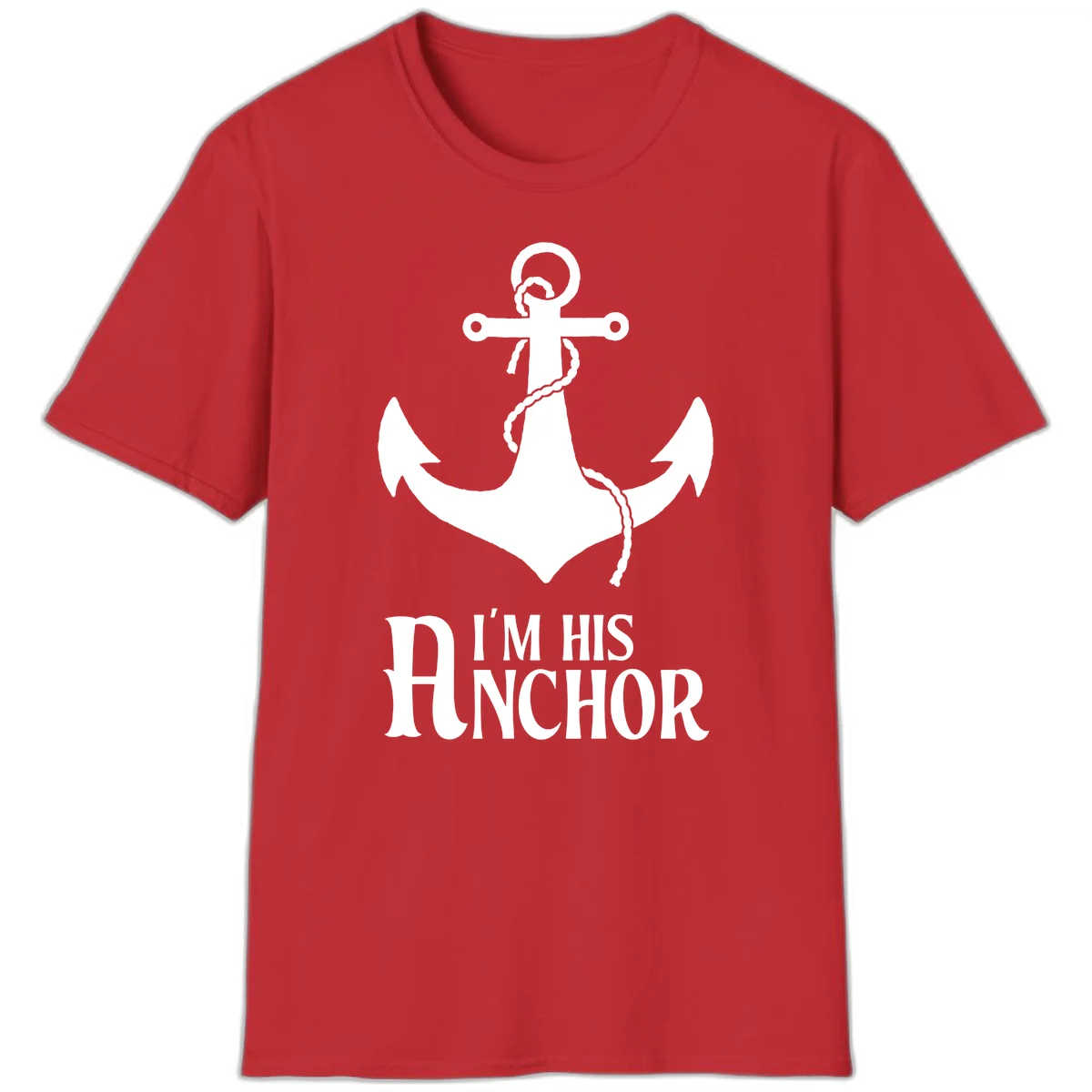 I'm His Anchor Fun Couples Cruise T-Shirt for Vacation in Red