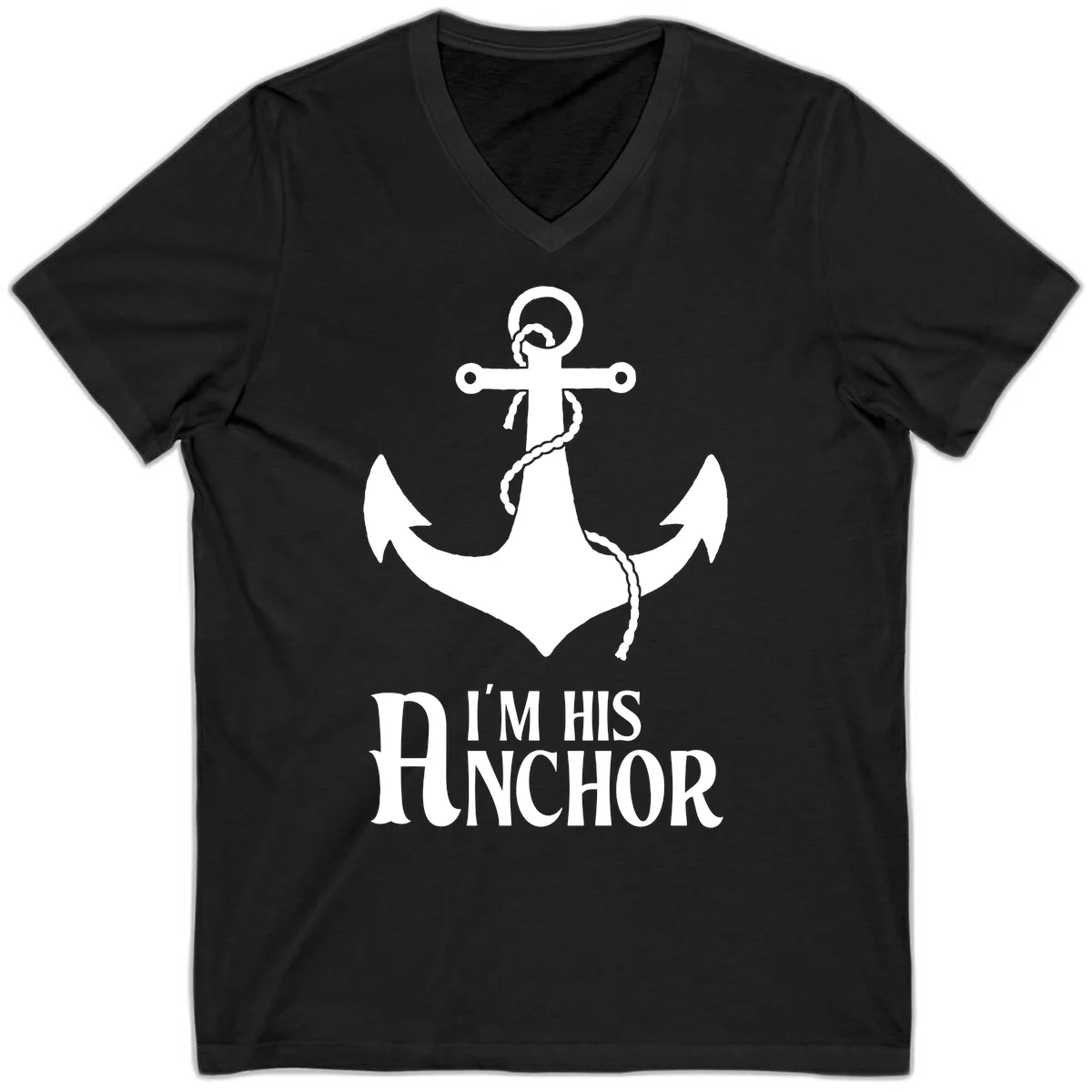 I'm His Anchor V-Neck Tee for Cruise Couples in Black