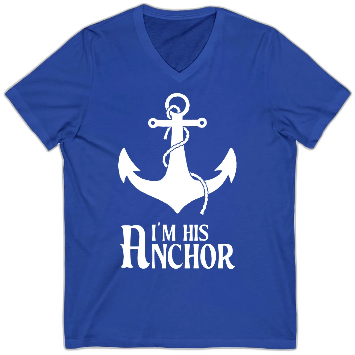I'm His Anchor V-Neck Tee for Cruise Couples in True Royal