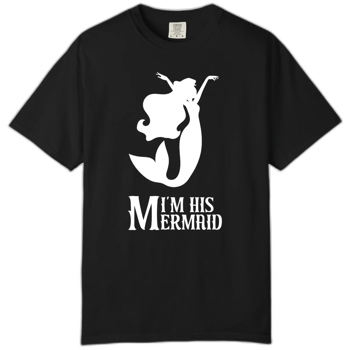 I'm His Mermaid Comfort Color Cruise Tee in Black