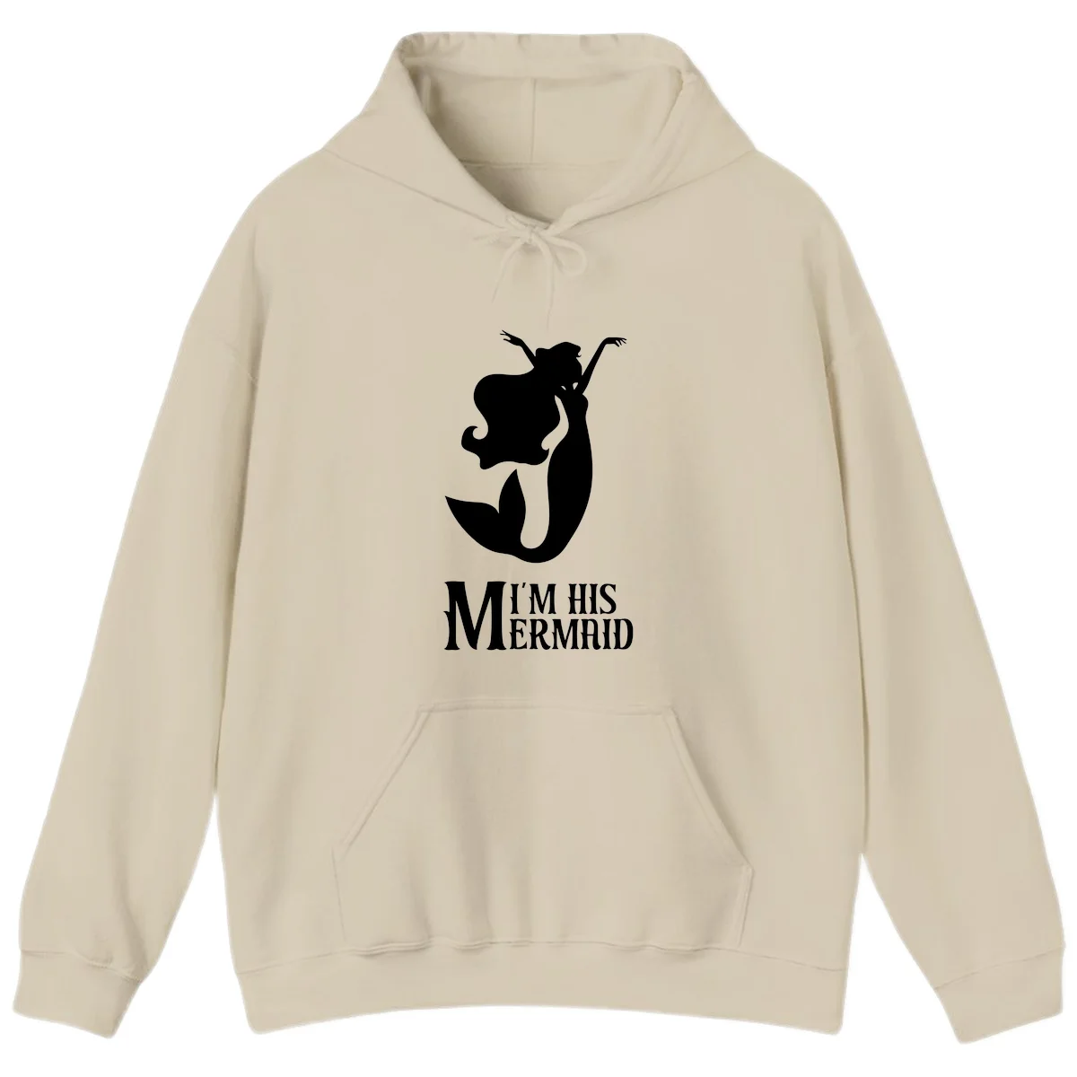 I'm His Mermaid Hoodie - Warm Cruise Apparel in Sand