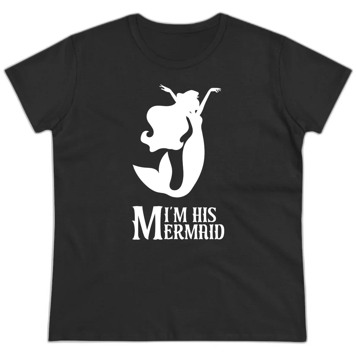 I'm His Mermaid Ladies Tee - Perfect for Her Cruise in Black