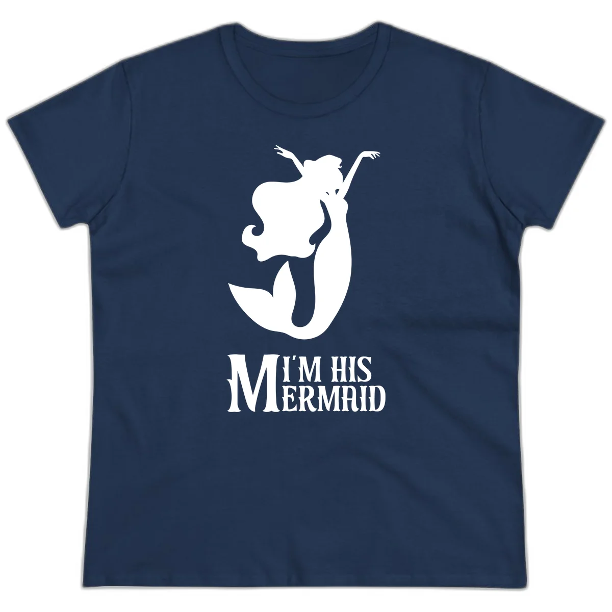 I'm His Mermaid Ladies Tee - Perfect for Her Cruise in Navy