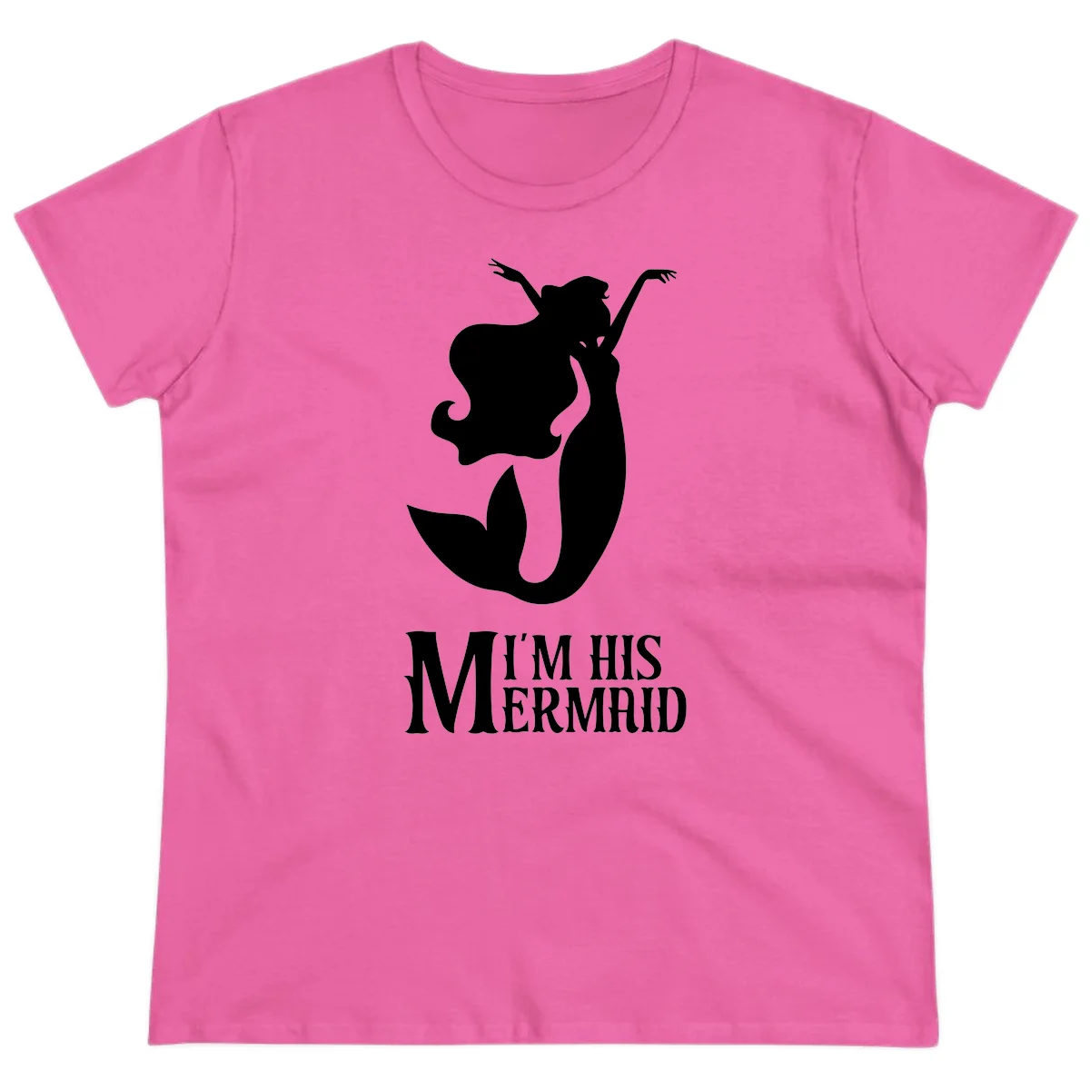 I'm His Mermaid Ladies Tee - Perfect for Her Cruise in Azalea