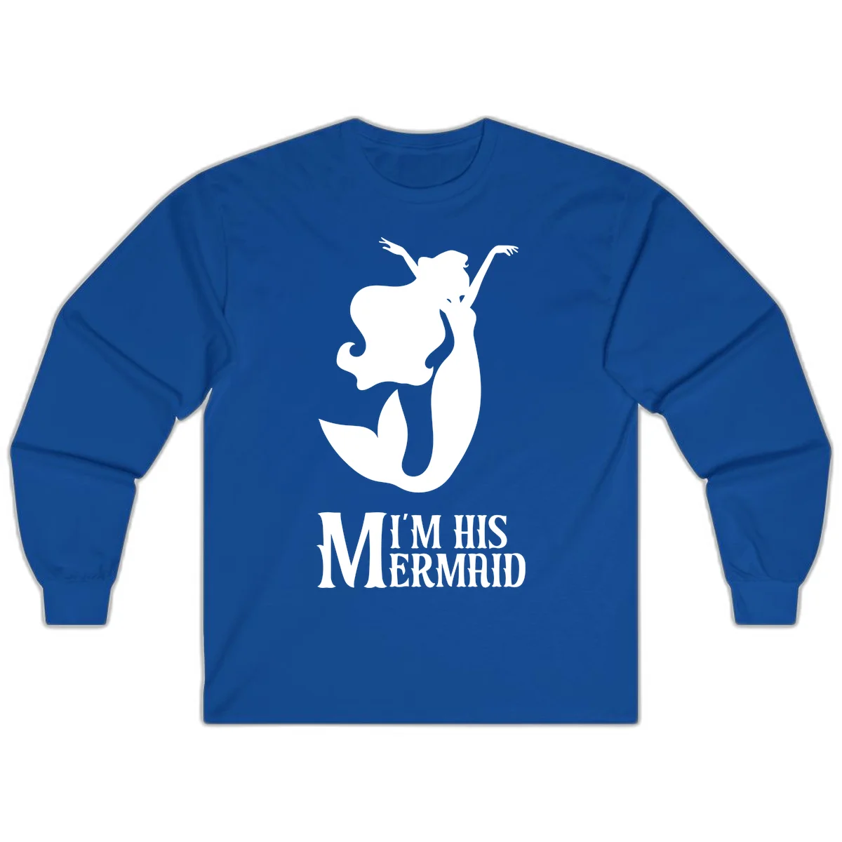 I'm His Mermaid Long Sleeve Cruise Shirt in Royal
