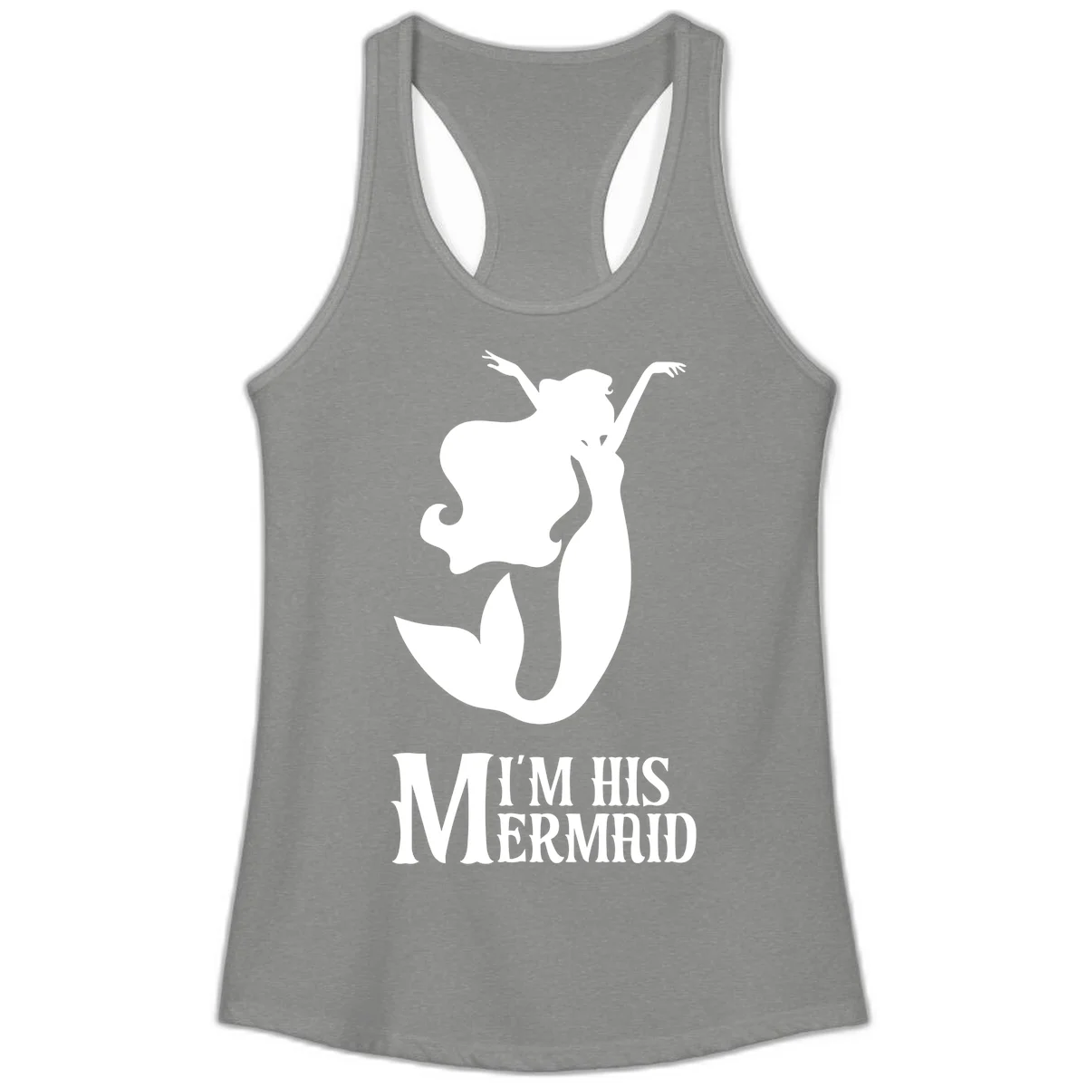 I'm His Mermaid Ladies Tank - Vacation Ready in Heather Grey