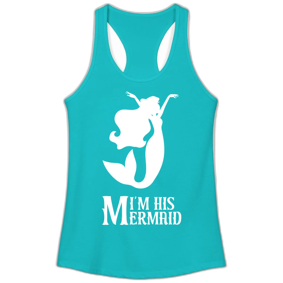 I'm His Mermaid Ladies Tank - Vacation Ready in Tahiti Blue