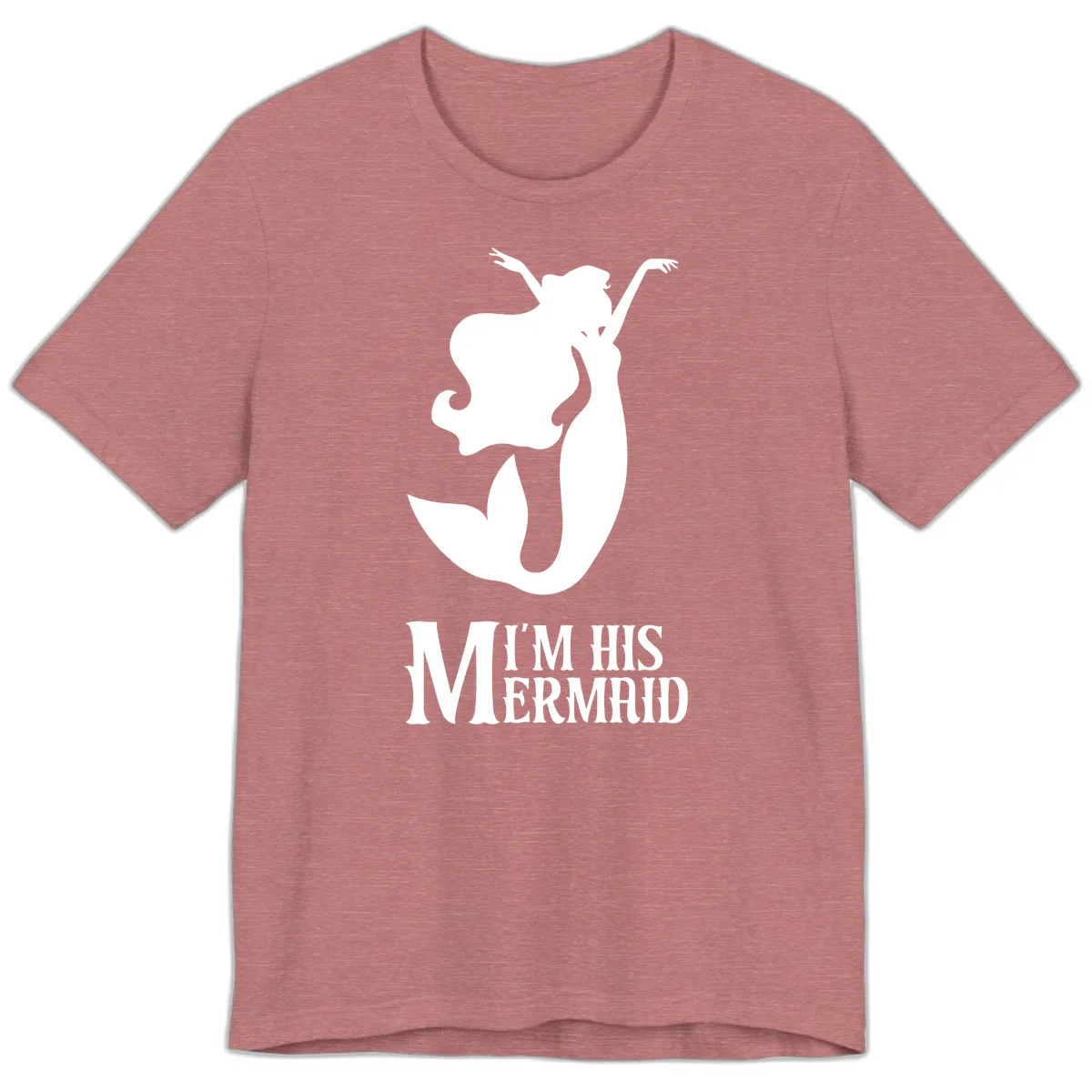 I'm His Mermaid Premium Tee for Cruise Vacations in Heather Mauve