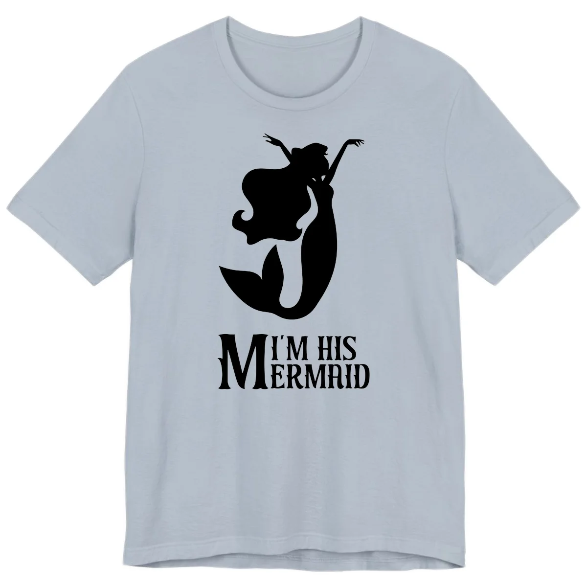 I'm His Mermaid Premium Tee for Cruise Vacations in Light Blue