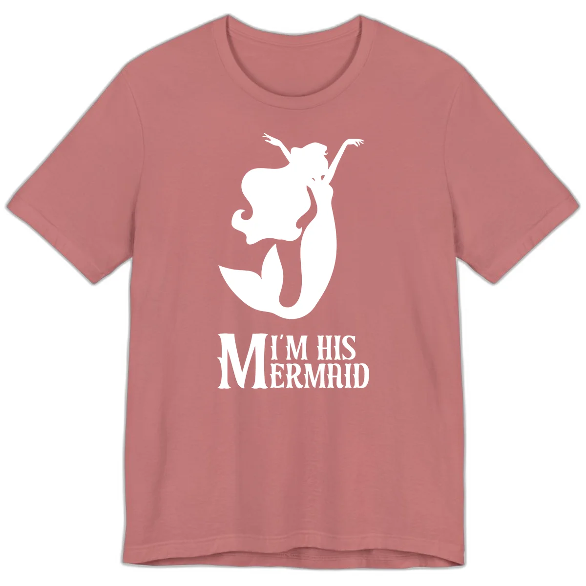 I'm His Mermaid Premium Tee for Cruise Vacations in Mauve