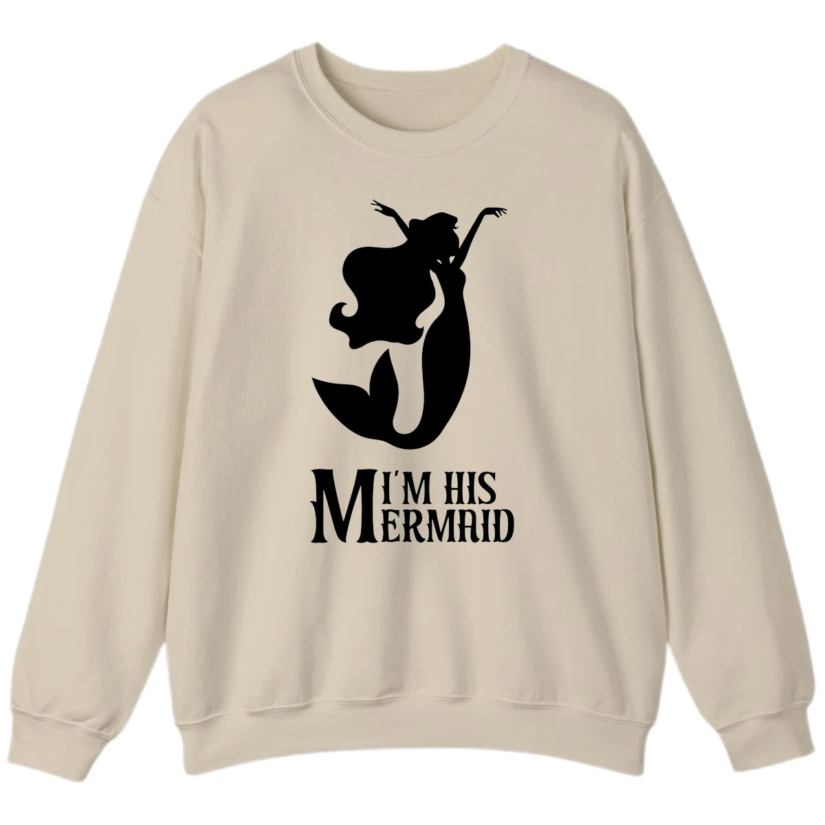 I'm His Mermaid Sweatshirt - Cozy Cruise Wear in Sand
