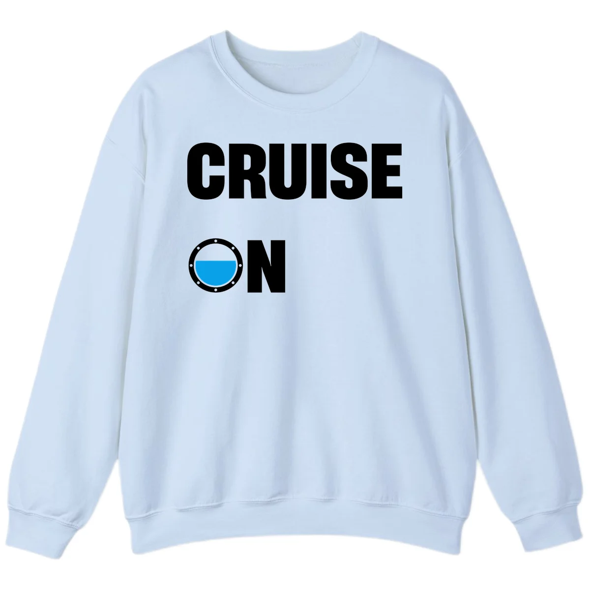 Cruise On Porthole Sweatshirt in Light Blue