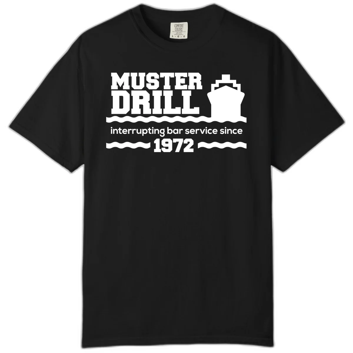 Muster Drill Interrupting Bar Service Since 1972 Comfort Color in Black
