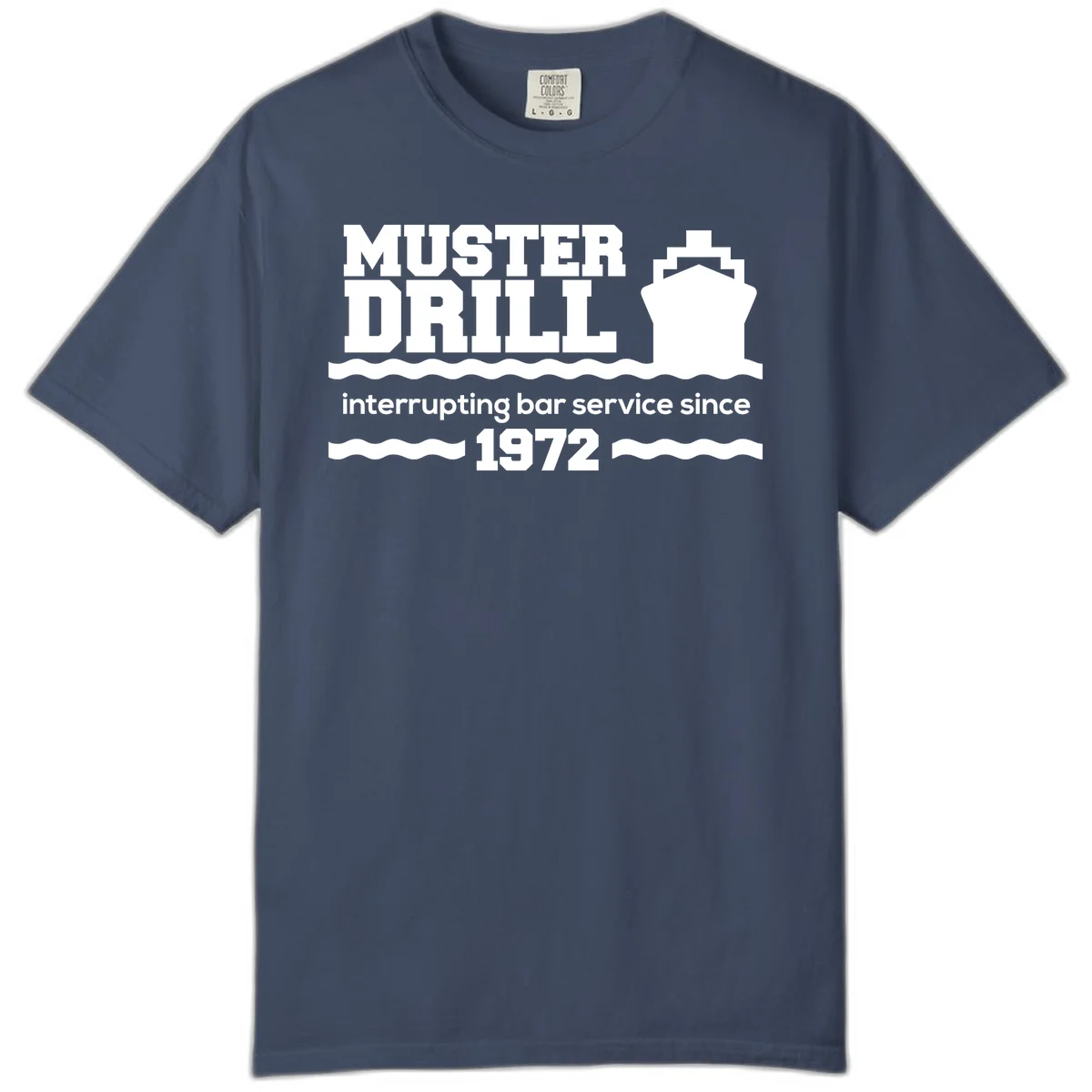 Muster Drill Interrupting Bar Service Since 1972 Comfort Color in Midnight