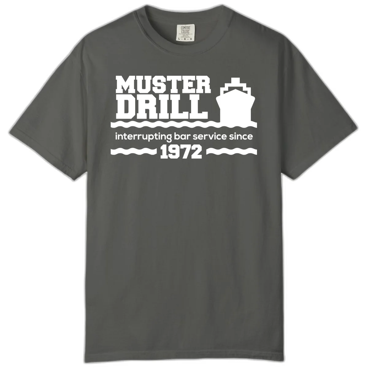 Muster Drill Interrupting Bar Service Since 1972 Comfort Color in Pepper