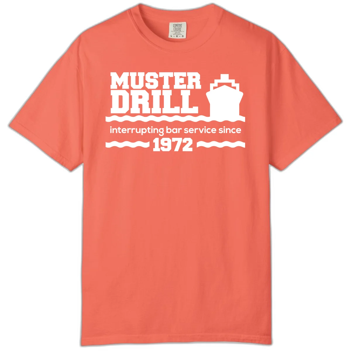 Muster Drill Interrupting Bar Service Since 1972 Comfort Color in Bright Salmon