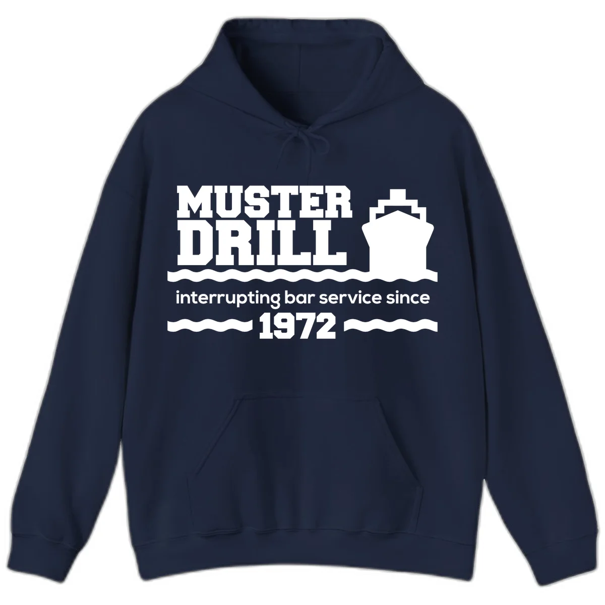 Muster Drill Interrupting Bar Service Since 1972 Hoodie in Navy
