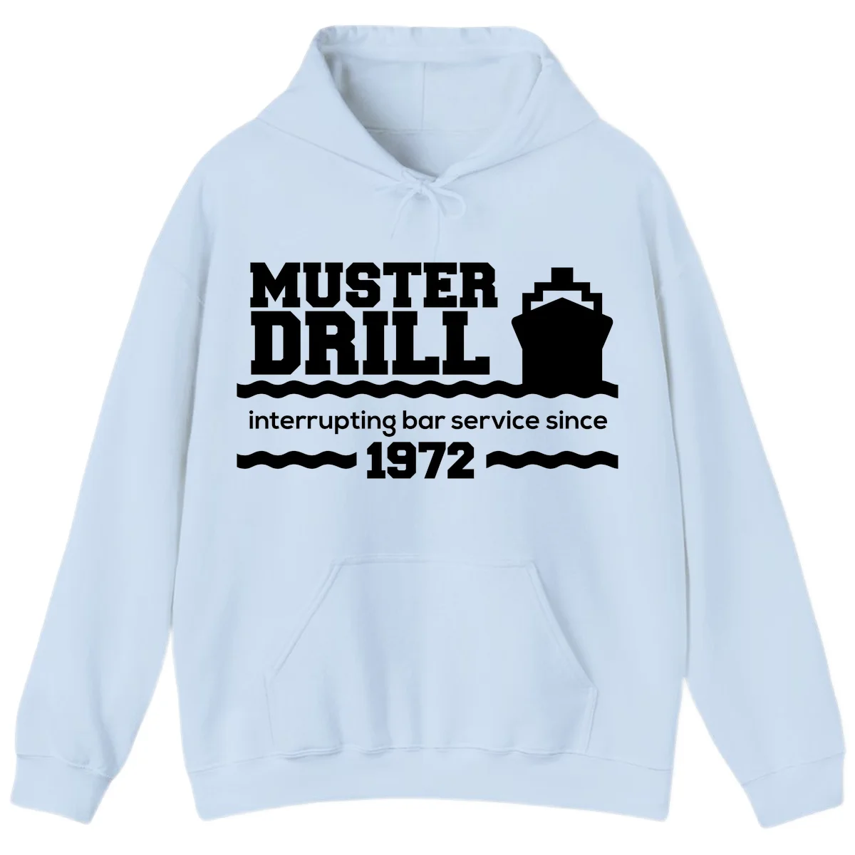 Muster Drill Interrupting Bar Service Since 1972 Hoodie in Light Blue
