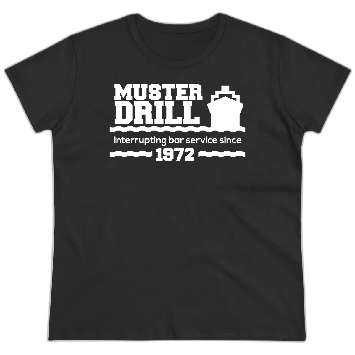 Muster Drill Interrupting Bar Service Since 1972 Ladies Tee in Black