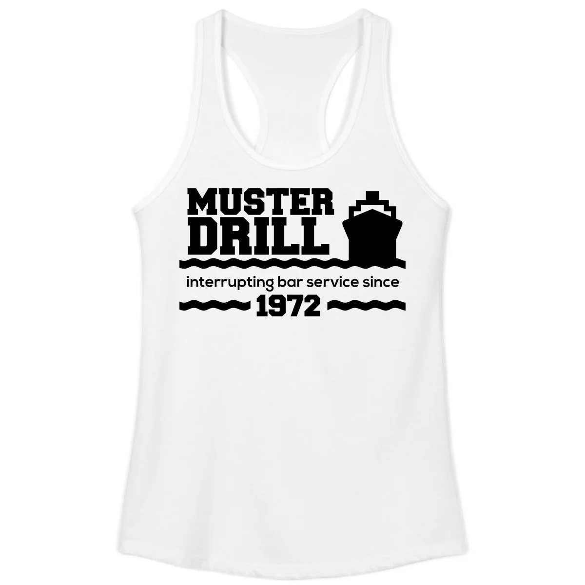 Muster Drill Interrupting Bar Service Since 1972 Ladies Tank in White