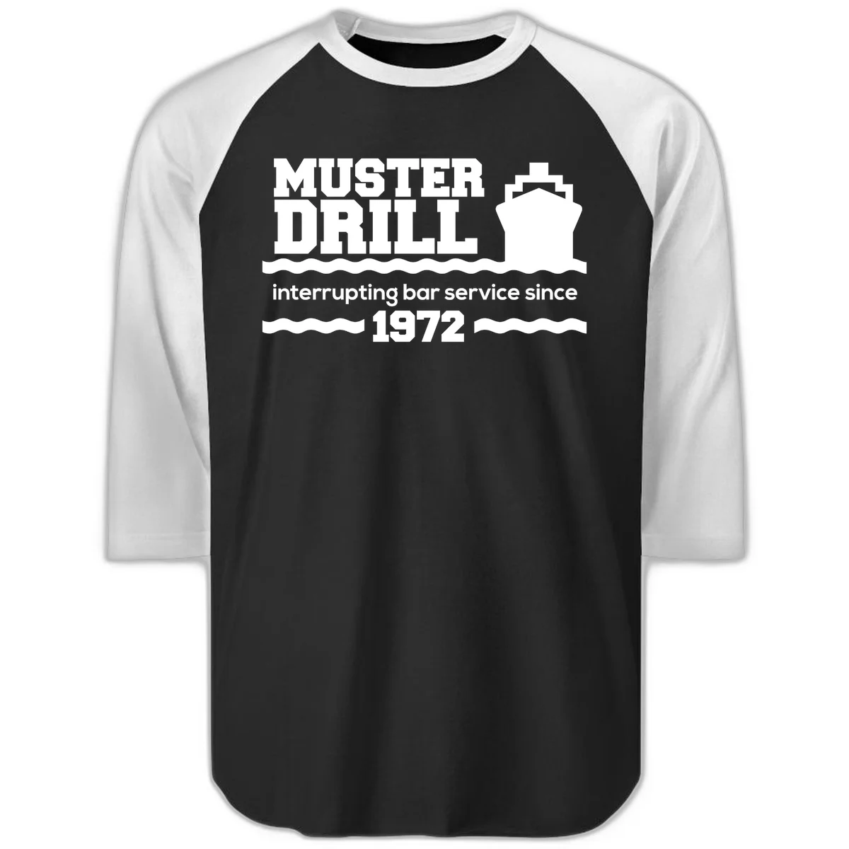Muster Drill Interrupting Bar Service Since 1972 Raglan 3/4 in Black White