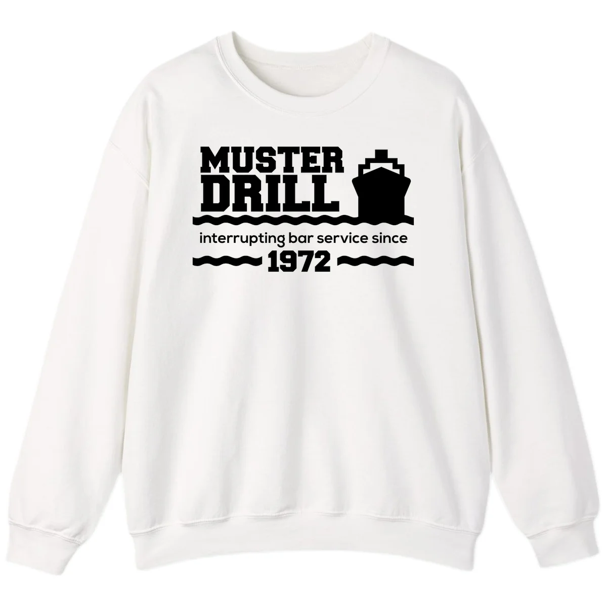 Muster Drill Interrupting Bar Service Since 1972 Sweatshirt in White