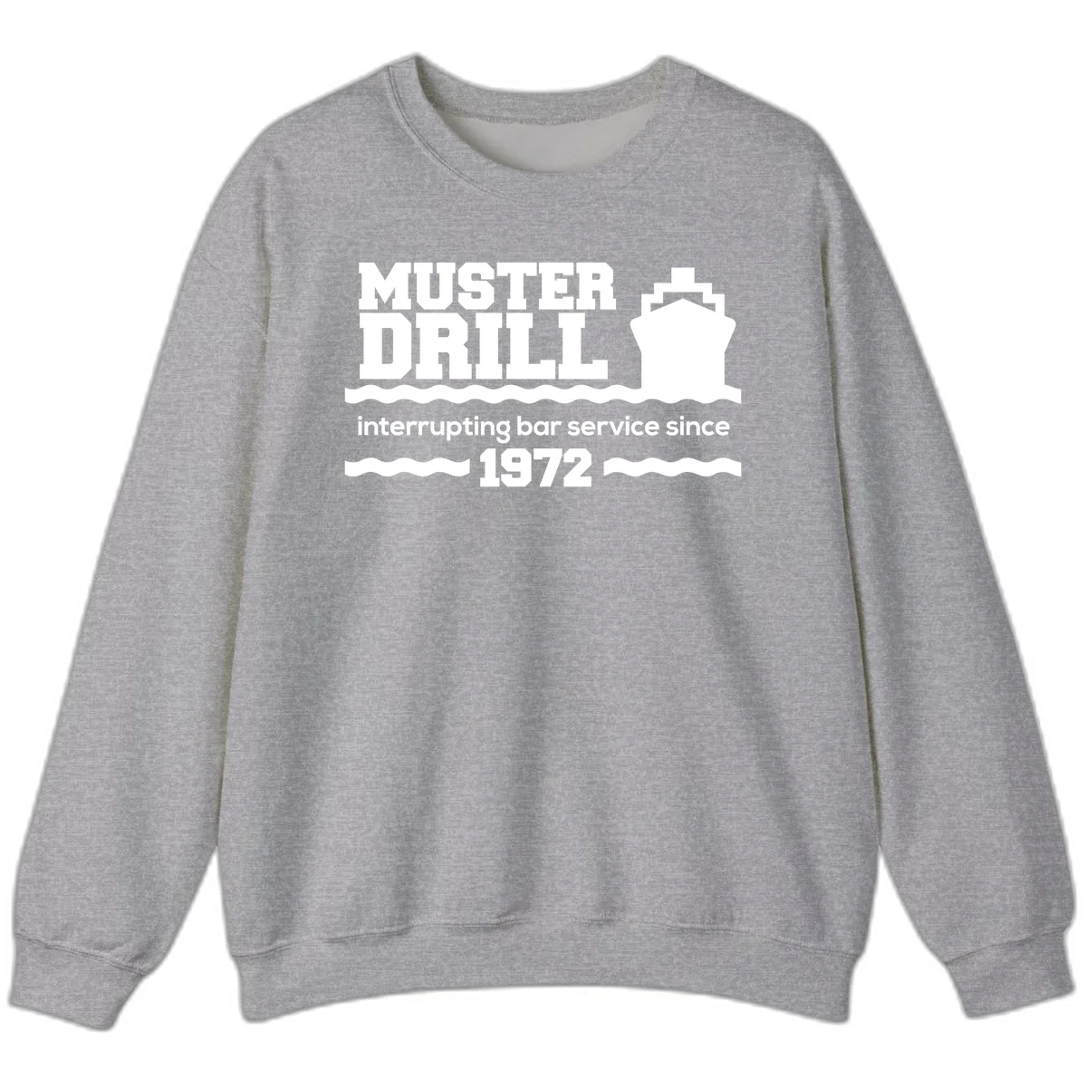 Muster Drill Interrupting Bar Service Since 1972 Sweatshirt in Sport Grey