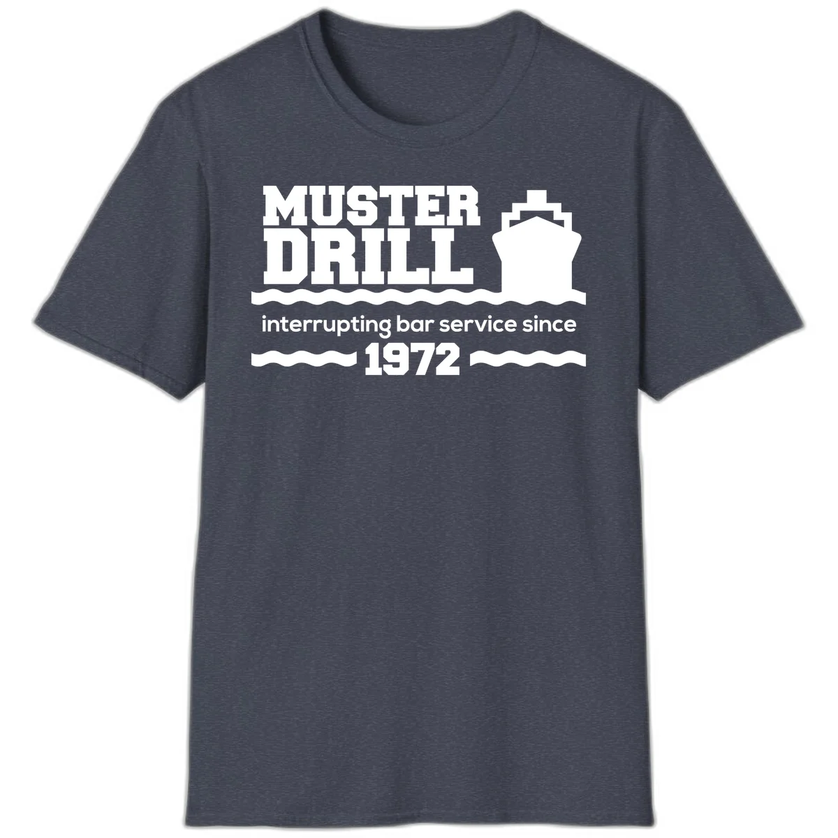 Muster Drill Interrupting Bar Service Since 1972 T-Shirt in Heather Navy