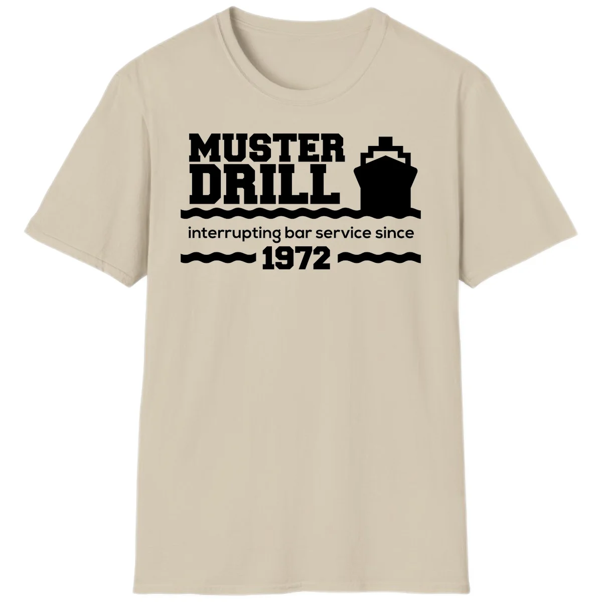 Muster Drill Interrupting Bar Service Since 1972 T-Shirt in Sand
