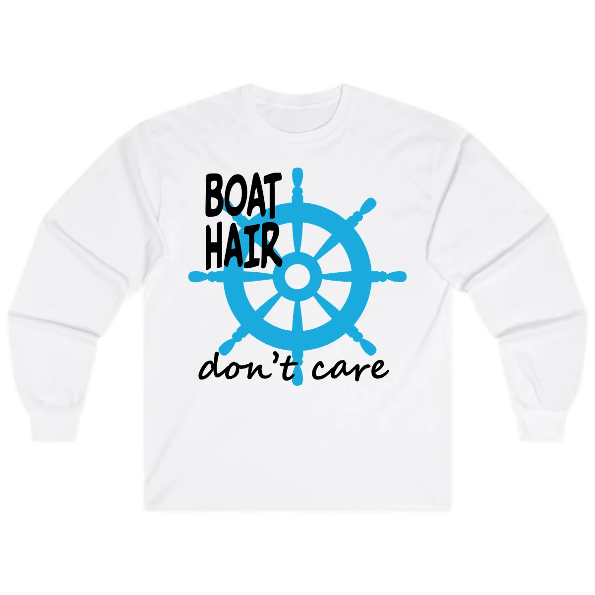 Boat Hair Don't Care Nautical Wheel Long Sleeve in White