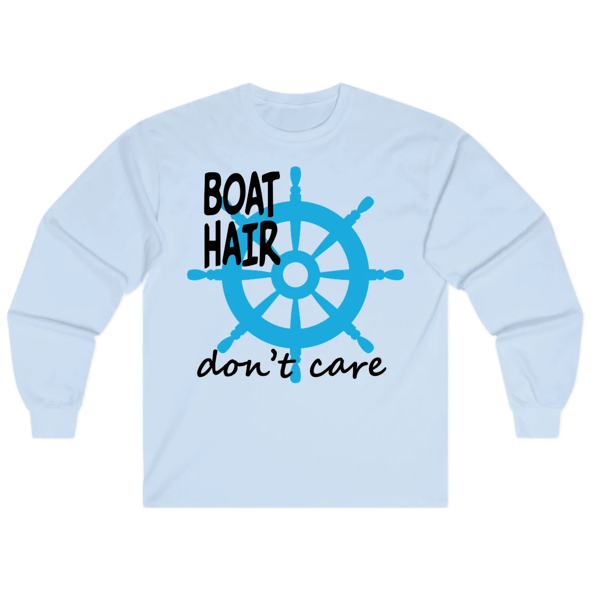 Boat Hair Don't Care Nautical Wheel Long Sleeve in Light Blue