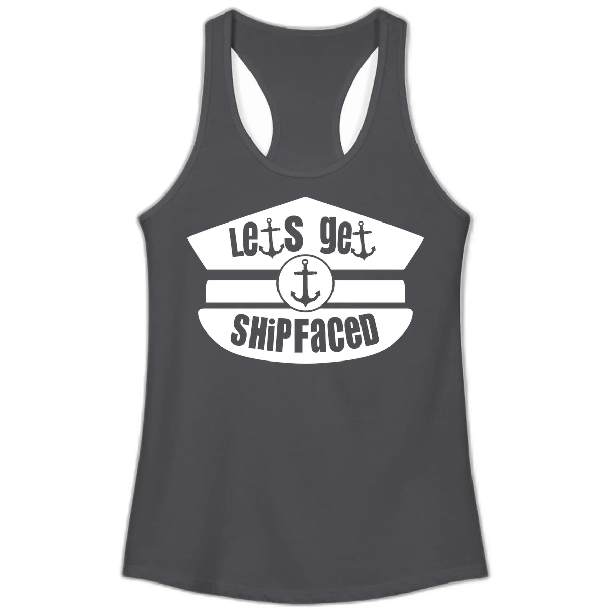Let's Get Shipfaced Ladies Racerback Tank in Solid Dark Gray