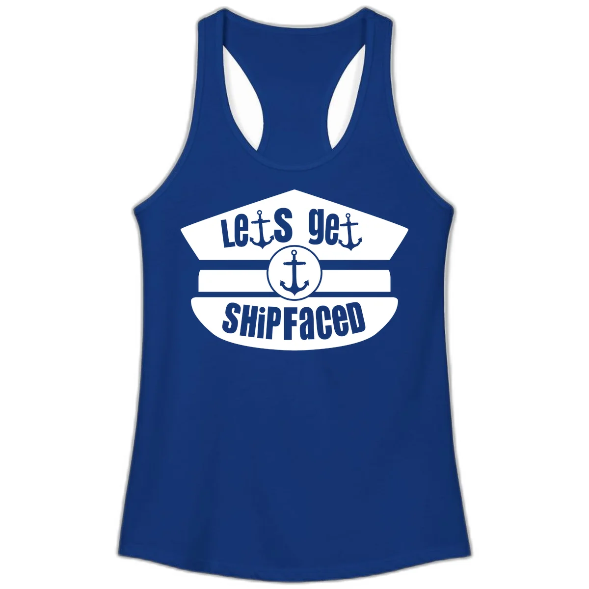 Let's Get Shipfaced Ladies Racerback Tank in Solid Royal