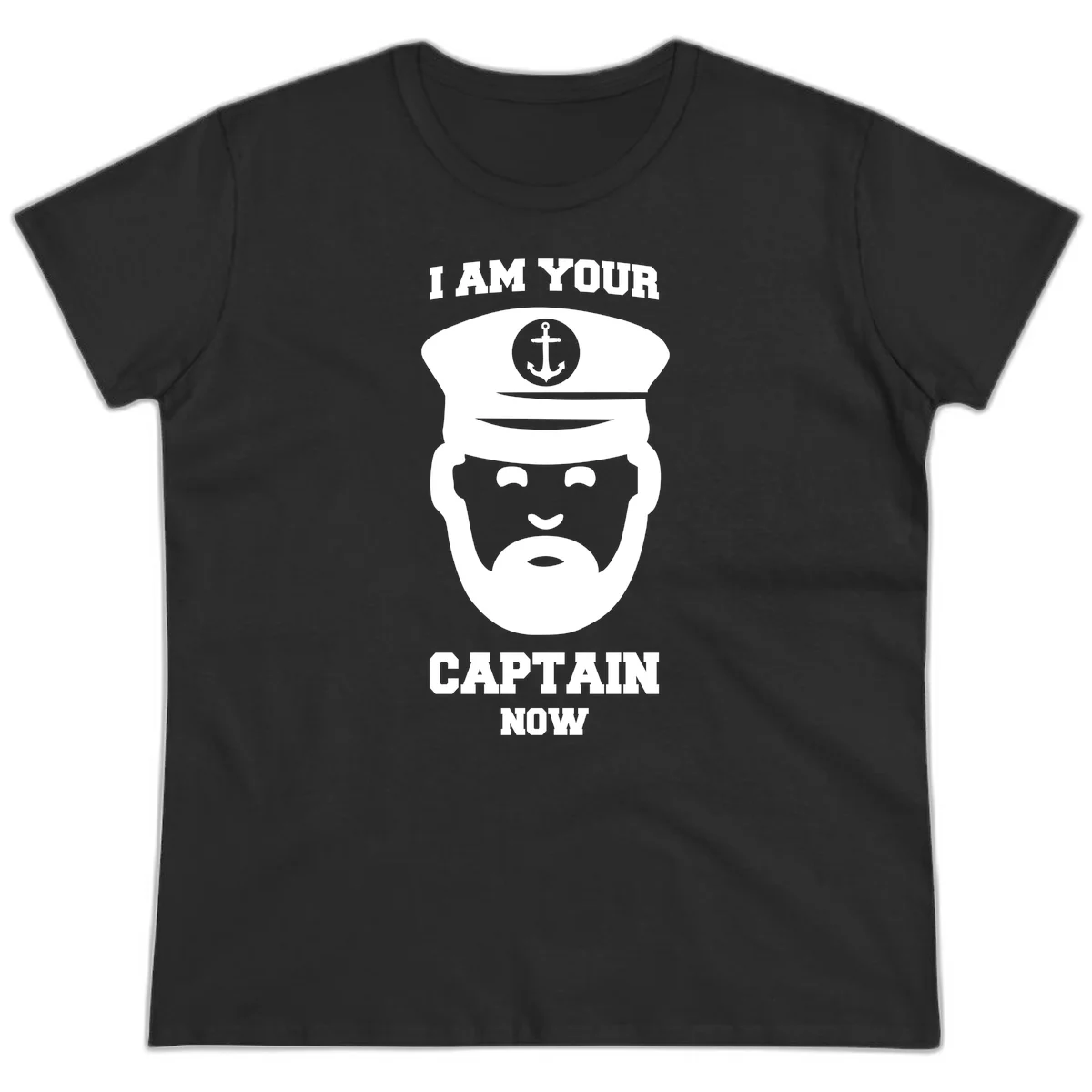 I Am Your Captain Now Ladies Tee in Black