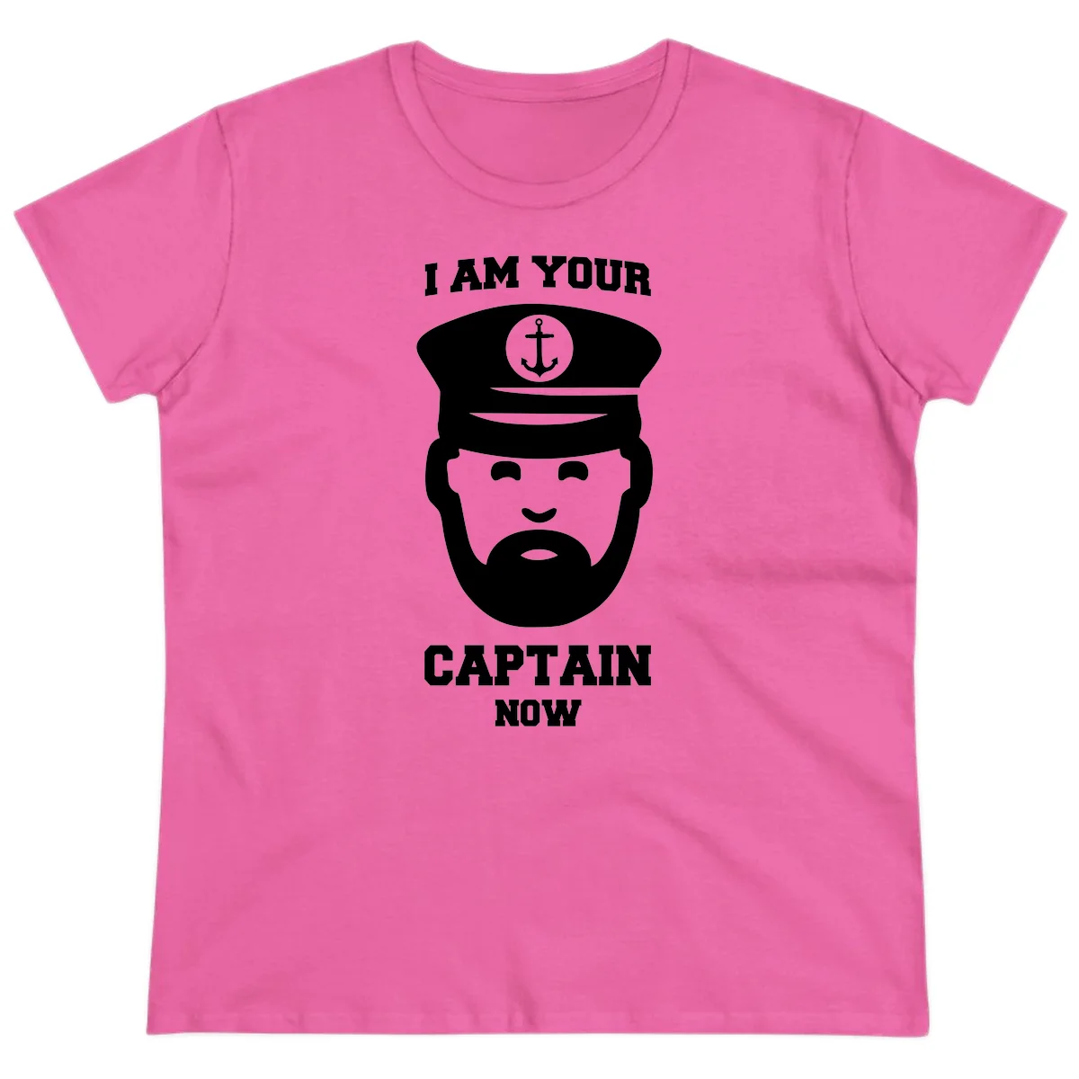 I Am Your Captain Now Ladies Tee in Azalea