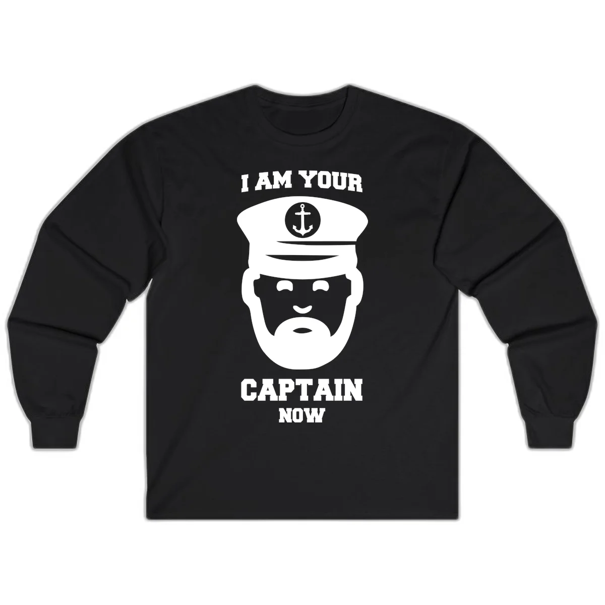 I Am Your Captain Now Long Sleeve in Black