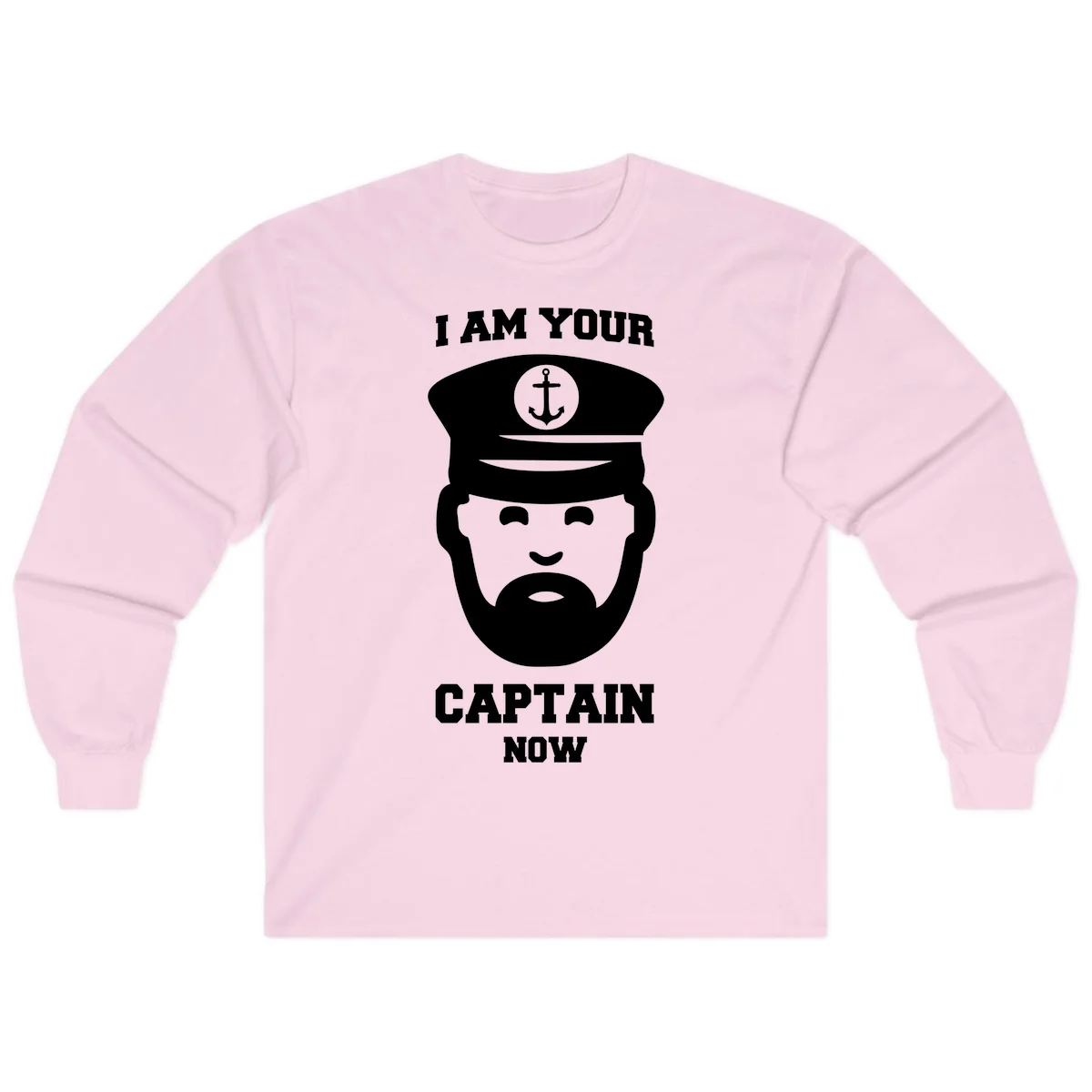 I Am Your Captain Now Long Sleeve in Light Pink