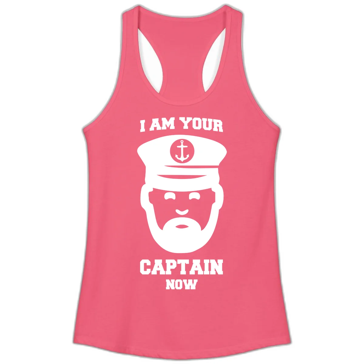 I Am Your Captain Now Ladies Tank in Hot Pink