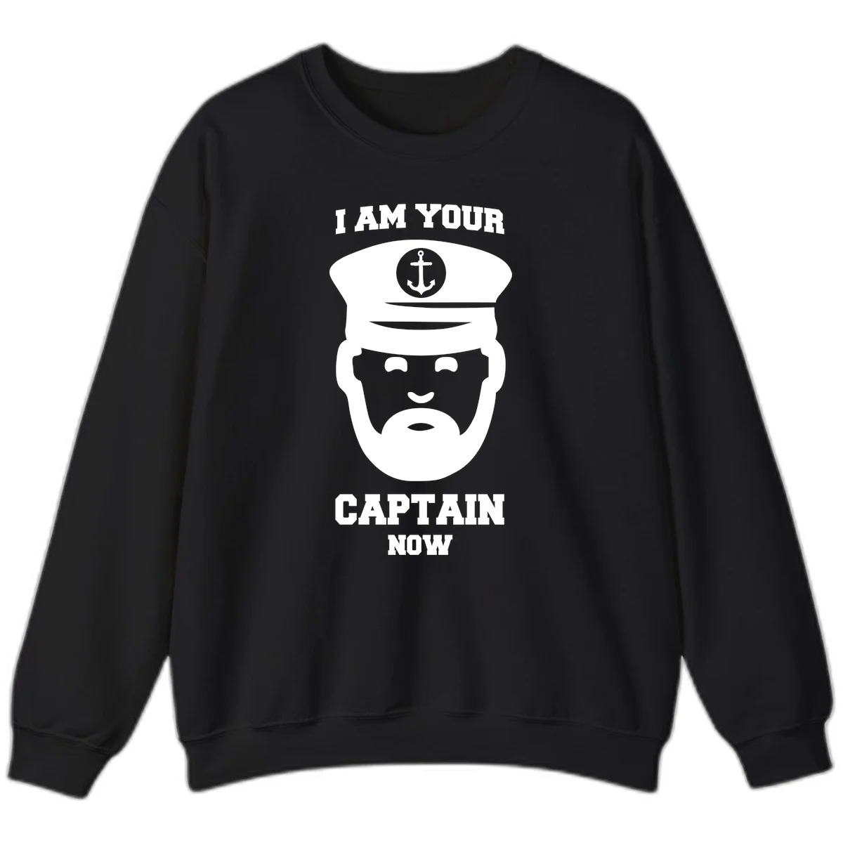I Am Your Captain Now Sweatshirt in Black