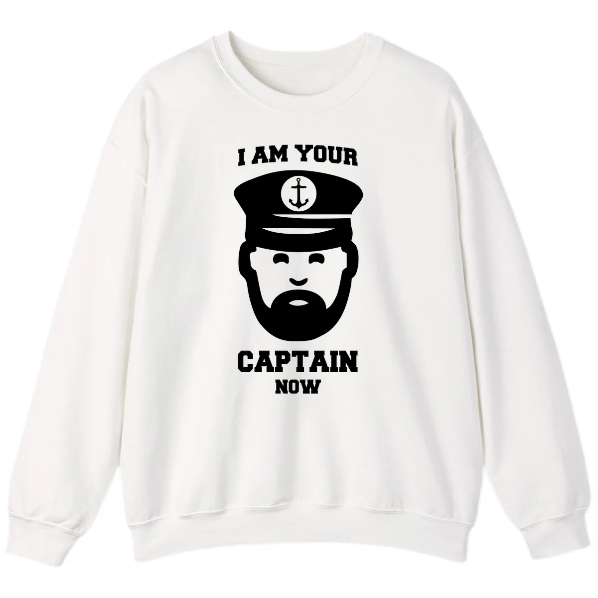I Am Your Captain Now Sweatshirt in White