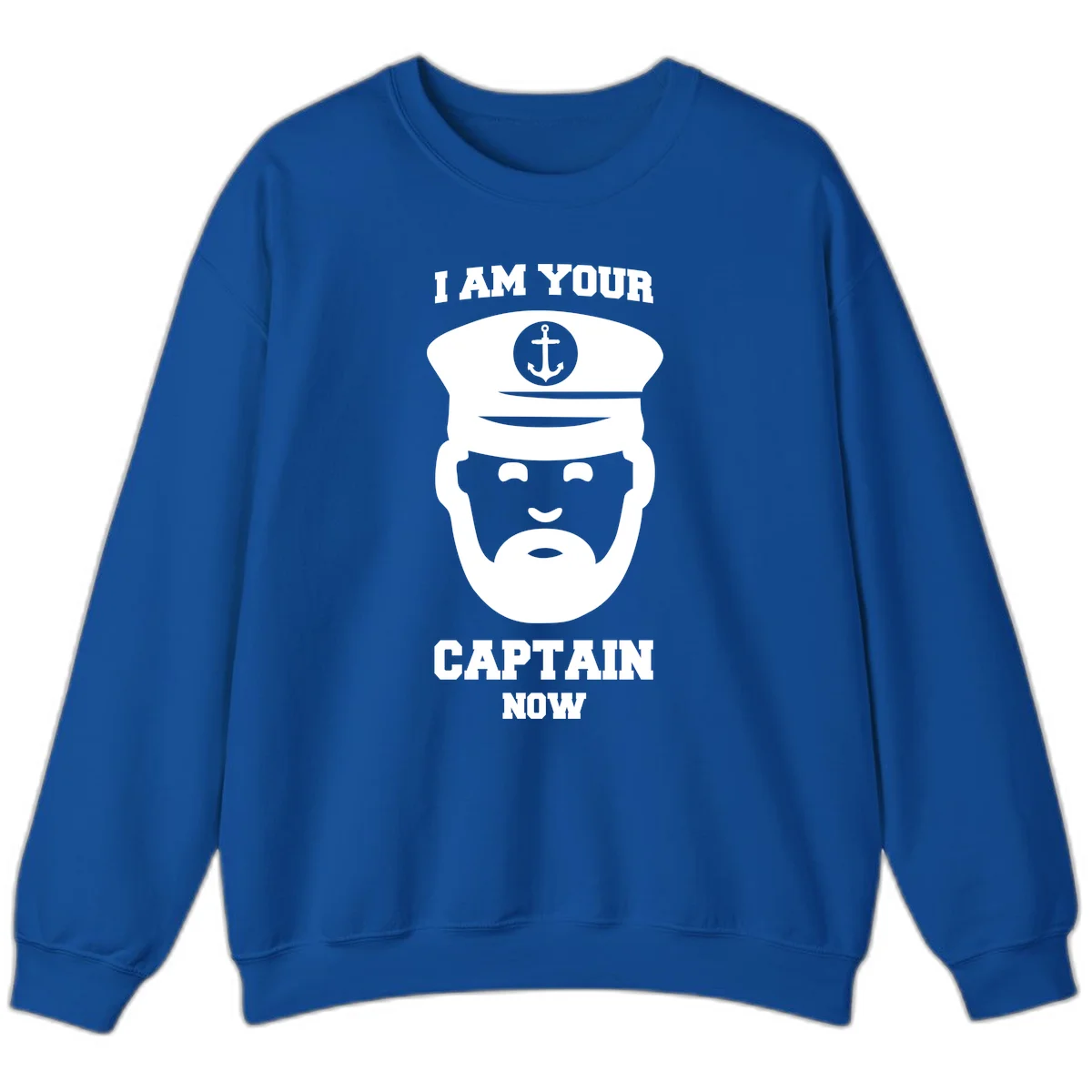 I Am Your Captain Now Sweatshirt in Royal