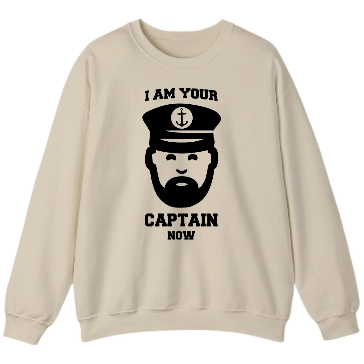 I Am Your Captain Now Sweatshirt in Sand