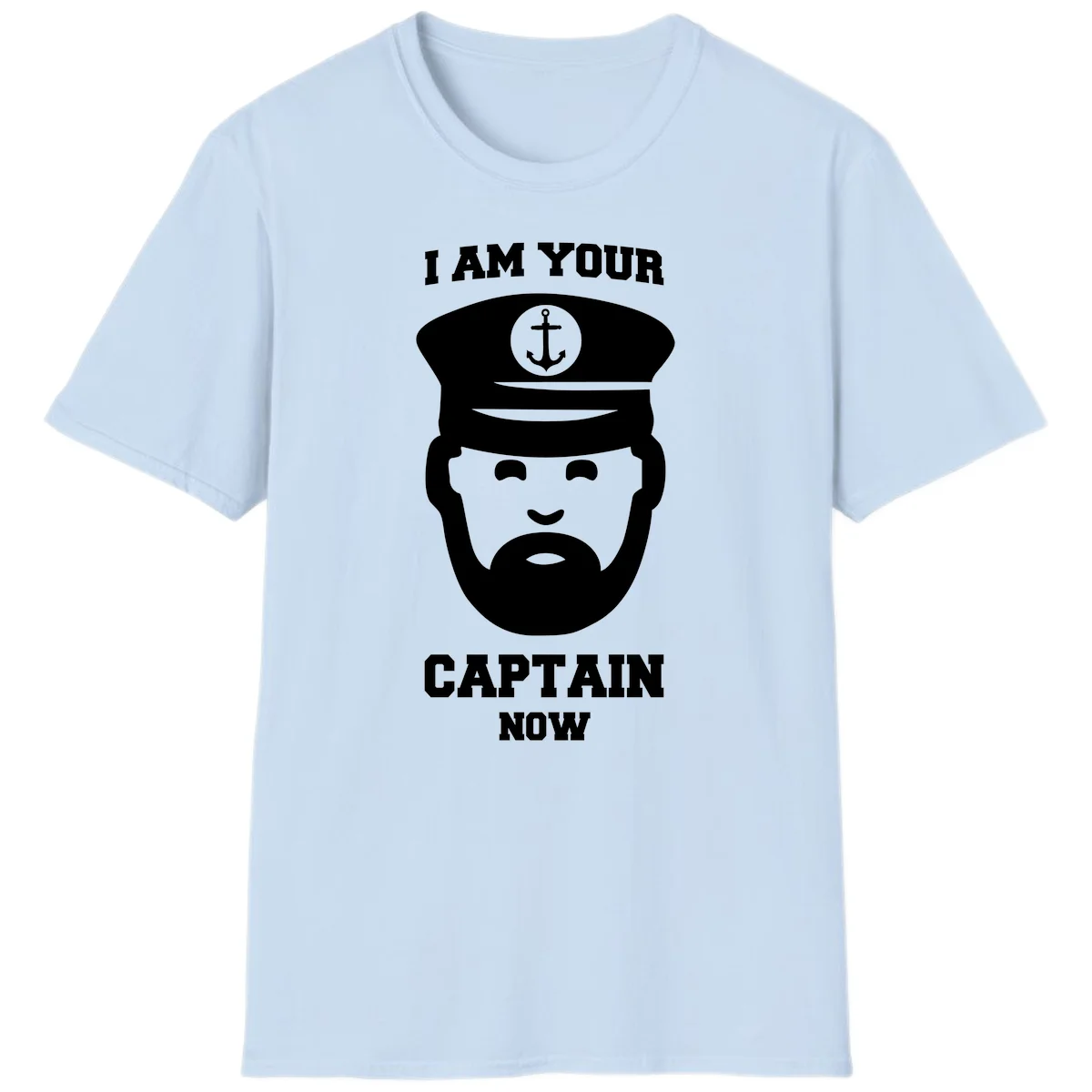 I Am Your Captain Now T-Shirt in Light Blue