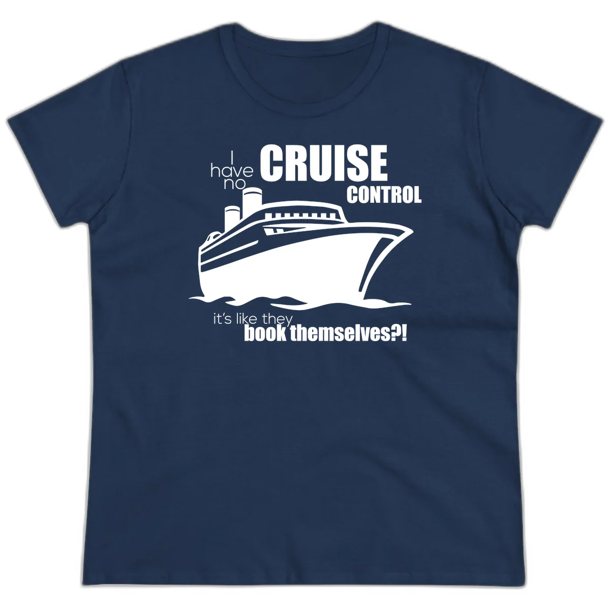No Cruise Control Ladies Funny Cruise Tee in Navy