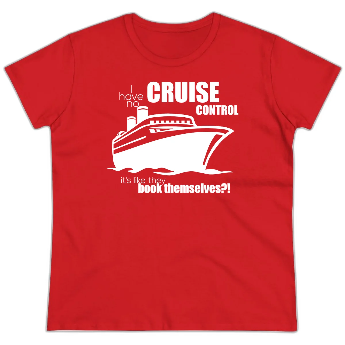 No Cruise Control Ladies Funny Cruise Tee in Red