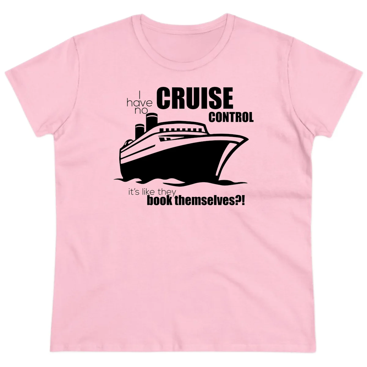 No Cruise Control Ladies Funny Cruise Tee in Light Pink