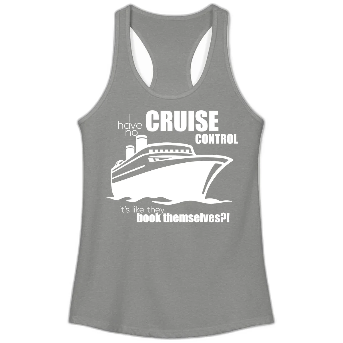No Cruise Control Ladies Funny Cruise Tank in Heather Grey